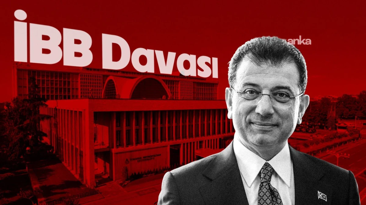 İBB DAVASI&rsquo;NDA 67&rsquo;NCİ G&Uuml;N BAŞLADI