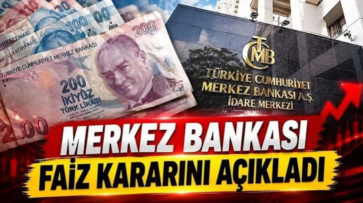 MERKEZ BANKASI FAİZ KARARINI A&Ccedil;IKLADI