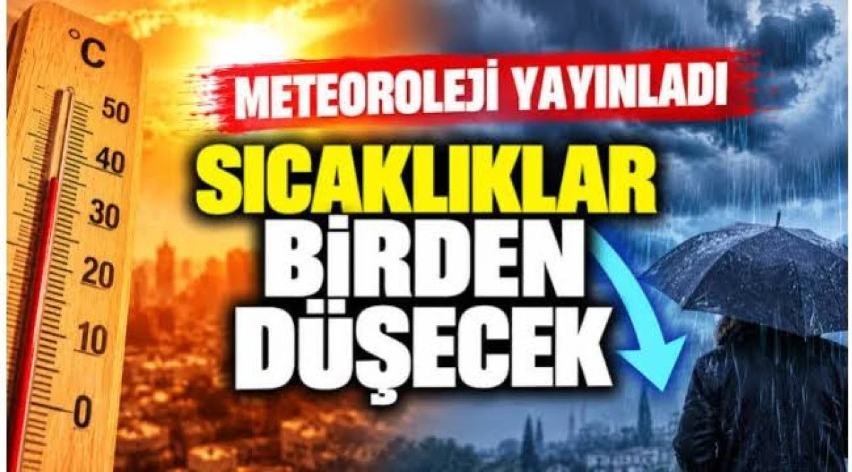 METEOROLOJİ TARİH VERDİ! SICAKLIKLAR MEVSİM NORMALLERİNİN ALTINA D&Uuml;Ş&Uuml;YOR