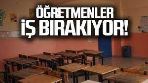ÖĞRETMENLER 24 KASIM'DA İŞ BIRAKIYOR