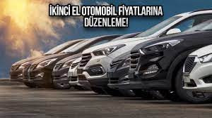 İKİNCİ EL ARAÇ FİYATLARINA SONUNDA DÜZENLEME GELDİ!