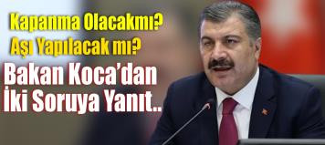 KAPANMA VAR MI, AŞI YAPILACAK MI?