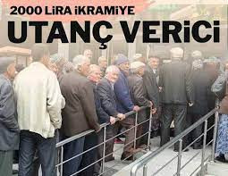 2000 LİRA İKRAMİYE UTANÇ VERİCİ