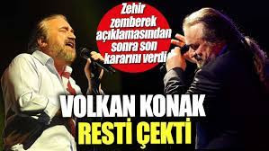 VOLKAN KONAK RESTİ ÇEKTİ