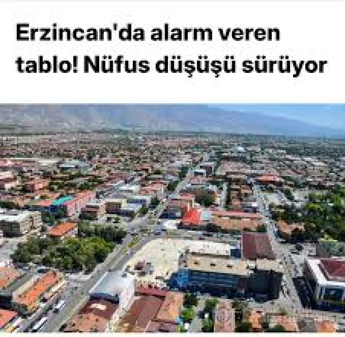ERZİNCAN'DA ALARM VEREN TABLO! NÜFUS DÜŞÜŞÜ SÜRÜYOR