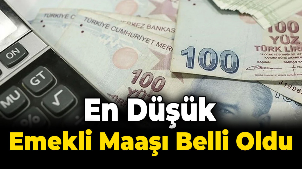 EN DÜŞÜK EMEKLİ MAAŞI 12 BİN 500 TL 'YE YÜKSELTİLDİ